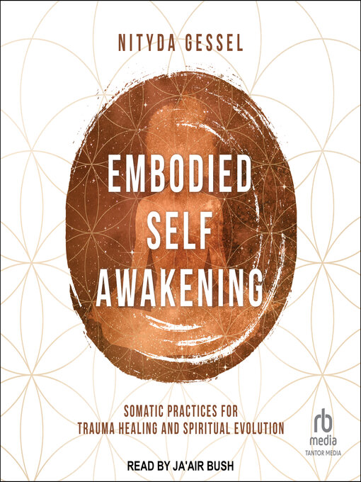 Title details for Embodied Self Awakening by Nityda Gessel - Wait list